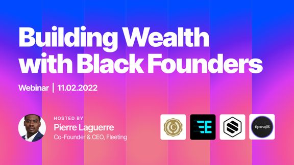 Building Wealth with Black Founders