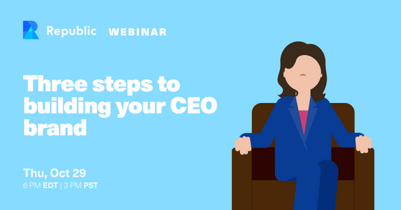 Level-Up Series: Three Steps To Building Your CEO Brand